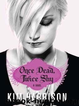 Full Download Once Dead Twice Shy Madison Avery 1 By Kim Harrison