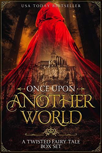 Read Online Once Upon Another World A Twisted Fairy Tale Box Set By Cassidy K Oconnor
