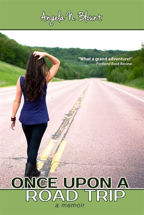 Read Online Once Upon A Road Trip Once Upon A Road Trip 1 By Angela N Blount