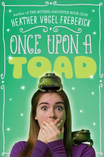 Full Download Once Upon A Toad By Heather Vogel Frederick