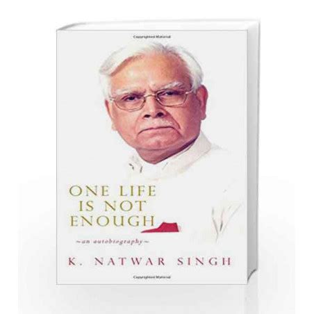 One Life is not Enough - An Autobiography: Buy One Life is ...