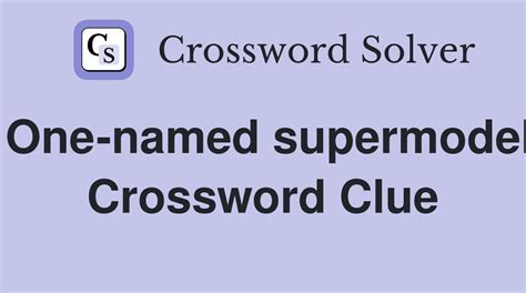 One Named Supermodel Crossword