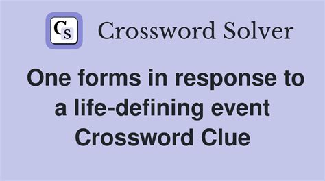 One forms in response to a life defining event crossword. Defining line. Today's crossword puzzle clue is a quick one: Defining line. We will try to find the right answer to this particular crossword clue. Here are the possible solutions for "Defining line" clue. It was last seen in The Independent quick crossword. We have 1 possible answer in our database. 
