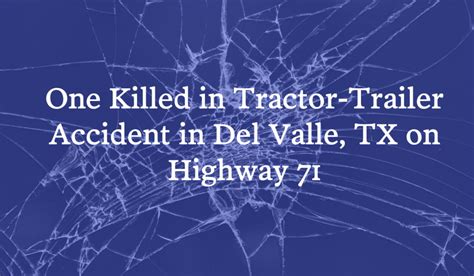One person killed in Wednesday night crash on Highway 71 in Del Valle