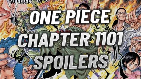 One piece chapter 1101 leak. Here is a guide on the One Piece chapter 1100 spoilers and plot leaks. List of One Piece Chapter 1100 spoilers. As seen in the previous chapter, Saturn was listening in on the conversation between ... 