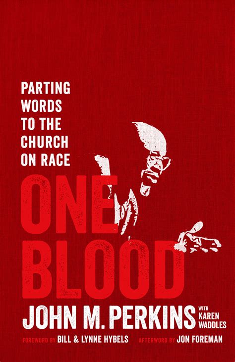 Download One Blood A Parting Word To The Church On Race By John M Perkins