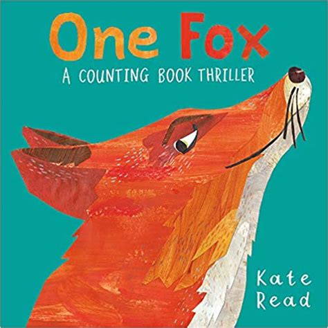 Download One Fox A Counting Book Thriller By Kate Read