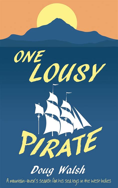 Read One Lousy Pirate By Doug Walsh
