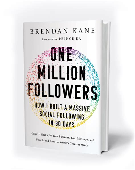 Read Online One Million Followers How I Built A Massive Social Following In 30 Days By Brendan Kane