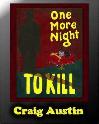 Read One More Night To Kill By Craig Austin