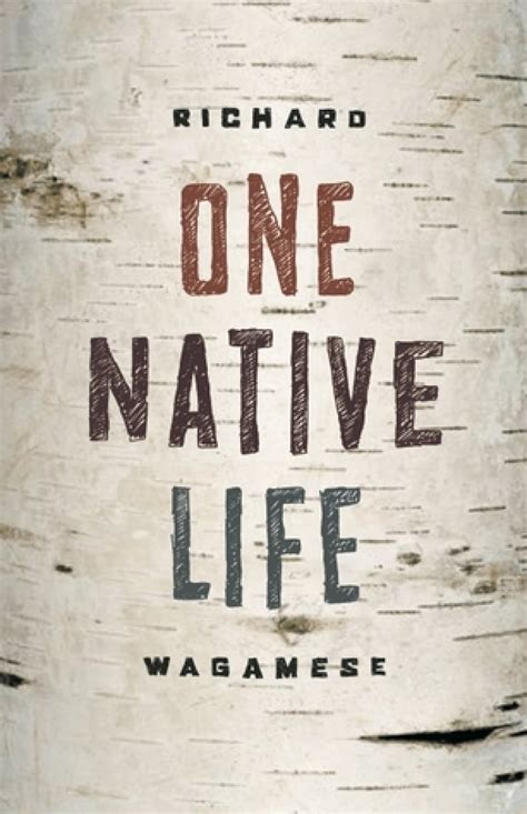 Full Download One Native Life By Richard Wagamese