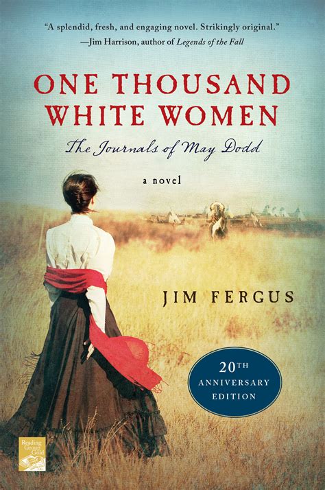 Full Download One Thousand White Women The Journals Of May Dodd One Thousand White Women 1 By Jim Fergus