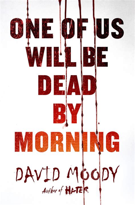 Download One Of Us Will Be Dead By Morning By David Moody