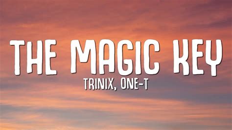 One-t - The Magic Key Lyrics SongMeanings