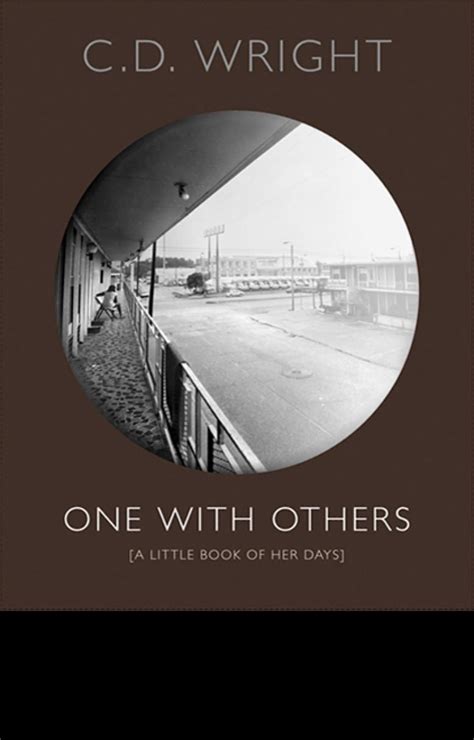 Download One With Others A Little Book Of Her Days By Cd Wright