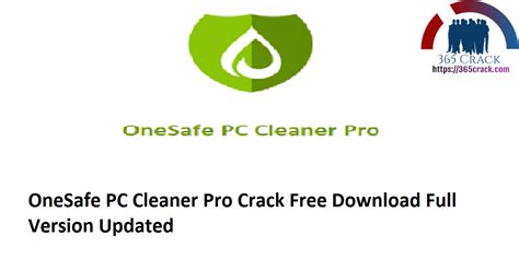 OneSafe PC Cleaner Pro 7.3.0.4 Crack + License Key 2021