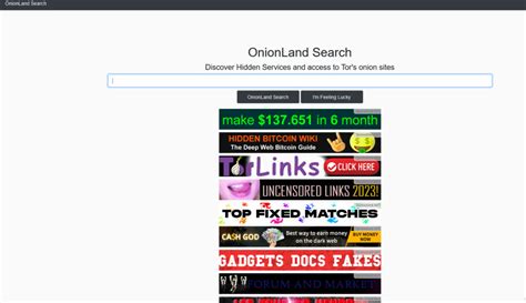 Onion Land Search is a darknet search engine on Tor Network. Categories: Hall of Shame, Site rank is determined based on pop. score. Rank: #3. Pop. score is a metric collected automatically through all of our systems to determine site popularity on the deepweb. Pop: 141. Trust Report. . 