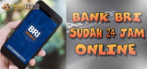 Online 24 jam bank bri. Cara deposit bigwin138.