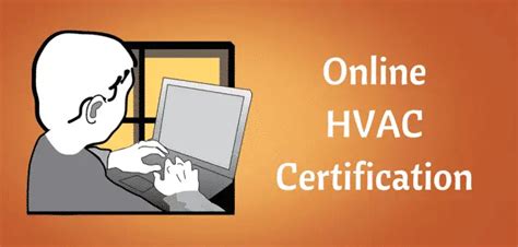Online hvac certification. According to the Bureau of Labor Statistics (BLS May 2022), the 374,770 HVAC mechanics and installers nationwide make an annual average salary of $57,460. For the 20,150 HVAC professionals in New York, however, this average annual salary jumped to $69,540, much higher than the national average for HVAC technicians. 