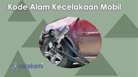 Online yang lagi bagi2 kemenangan banyak. Kode alam kecelakaan mobil.