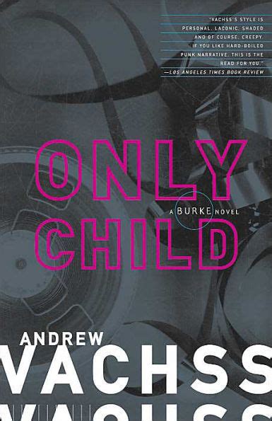 Full Download Only Child Burke 14 By Andrew Vachss