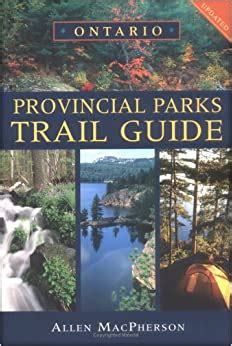 Ontario provincial parks trail guide by allen macpherson may 7. - Yamaha xs650 factory service repair manual.