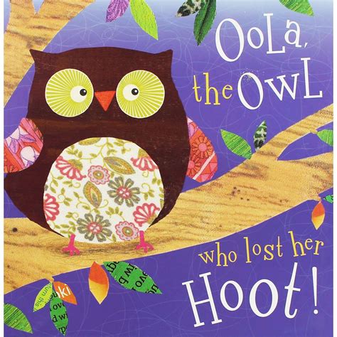 Oola the Owl Who Lost Her Hoot! Hardcover – June 21, 2016