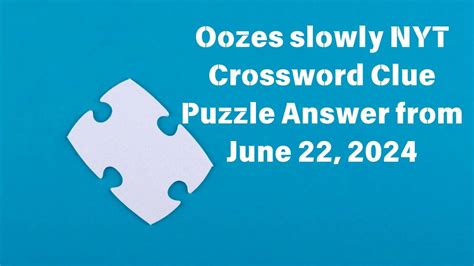 Oozes with - crossword puzzle clues & answers - Dan Word