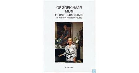 Full Download Op Zoek Naar Mijn Huwelijksring By Florrie Rost Van Tonningenheubel