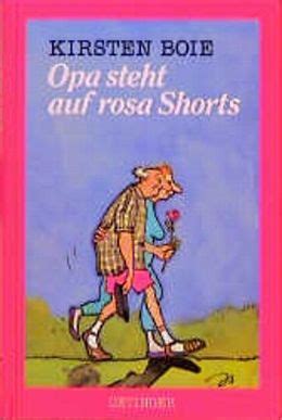 Opa steht auf rosa Shorts - Kirsten Boie - Google Books