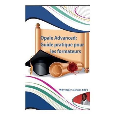 Opale advancedguide pratique pour les formateurs. - Navy am advancement exam study guide.
