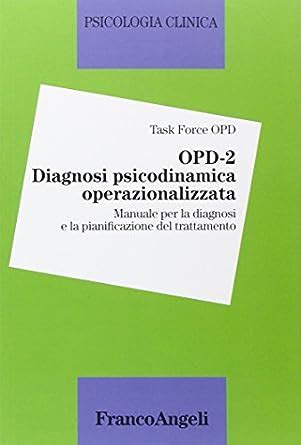 Opd 2 diagnostica psicodinamica operativa manuale manuale di diagnosi e terapia. - Código sanitario y sus disposiciones reglamentarias..