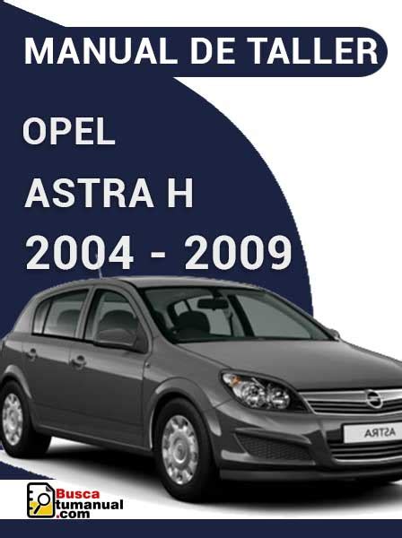 Opel astra h z18xe manual de taller. - Verarbeitungsprozess einer schweren chronischen krankheit im familiaren kontext.