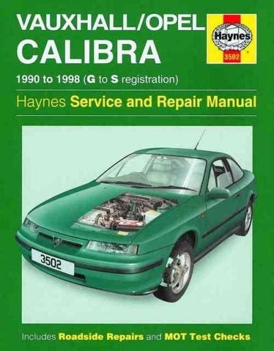 Opel calibra vauxhall holden chevy 1990 1998 repair manual. - Automobile chassis and transmission lab manual.