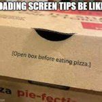 Open Box Before Eating Pizza Blank Template - Imgflip