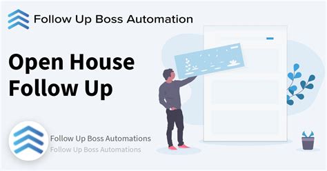 Open House - Follow Up Boss