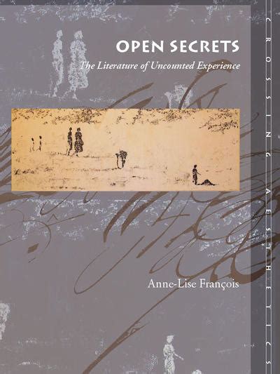 Open Secrets The Literature Of Uncounted Experience
