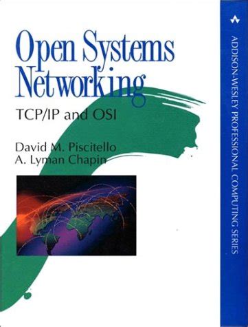 Open Systems Networking Tcp Ip And Osi Addison Wesley Professional Computing