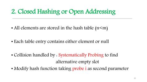 Open addressing vs closed hashing.  In open addressing, all elements are stored direc...