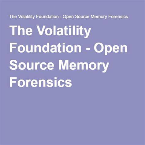 Open source digital forensics tools. .  The Volatility Foundation helps ...