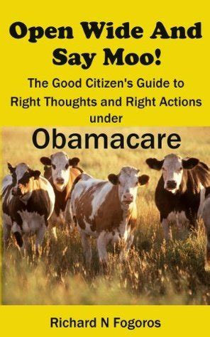 Open wide and say moo the good citizens guide to right thoughts and right actions under obamacare. - Manual de servicio del motor diesel toyota 1n.