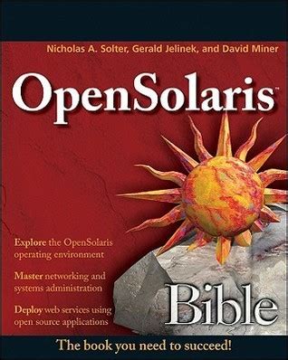Full Download Opensolaris Bible By Nicholas A Solter
