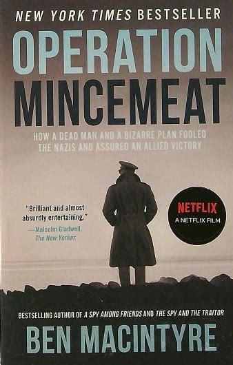 Operation Mincemeat: How a Dead Man and a Bizarre Plan Fooled …