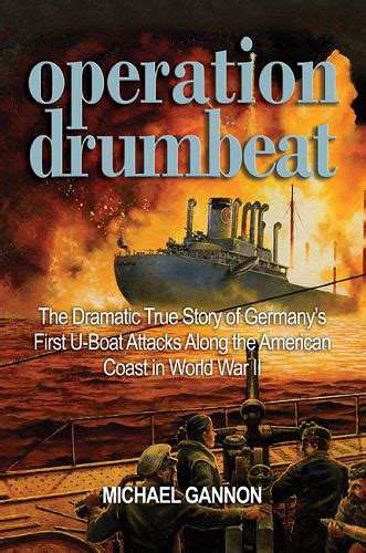 Operation drumbeat germanys first u boat attack against the american coast in world war ii. - Oliver 1750 tractor workshop service repair manual.