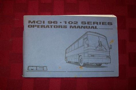 Operators manual for mci 102 dl coaches. - Der mann, der auf und davon ging.