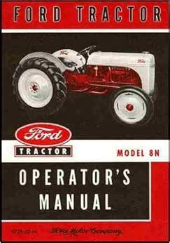 Operators manual ford tractor model 8n. - Manual de usuario cummins qsx15 g8.