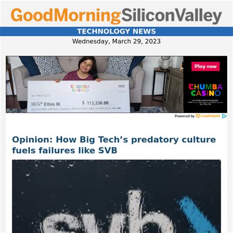 Opinion: How Big Tech’s predatory culture fuels failures like SVB