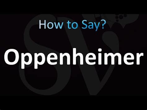 Oppenheimer pronunciation. Things To Know About Oppenheimer pronunciation. 