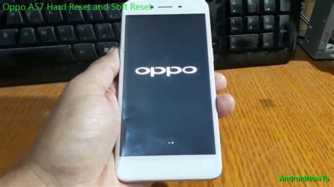 Oppo A57 Hard Reset and Soft Reset - YouTube