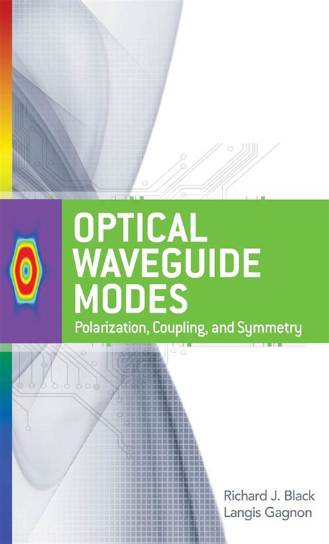Optical waveguide modes polarization coupling and symmetry 1st edition. - Aprecio y estima de la divina gracia.
